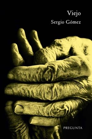 VIEJO | 9788417532673 | GÓMEZ GARCÍA, SERGIO