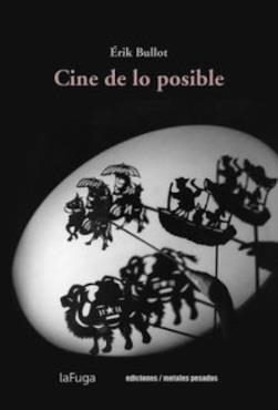 CINE DE LO POSIBLE | 9789566048602 | BULLOT, ÉRIK