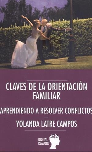 CLAVES DE LA ORIENTACIÓN FAMILIAR | 9788412327465 | LATRE CAMPOS, YOLANDA
