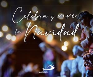 CELEBRA Y VIVE LA NAVIDAD | 9788428563208 | EQUIPO SAN PABLO