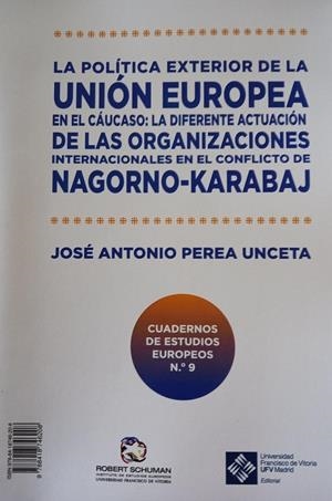 POLÍTICA DE LA UNIÓN EUROPEA EN EL CÁUCASO, LA | 9788418746208 | PEREA UNCETA, JOSÉ ANTONIO