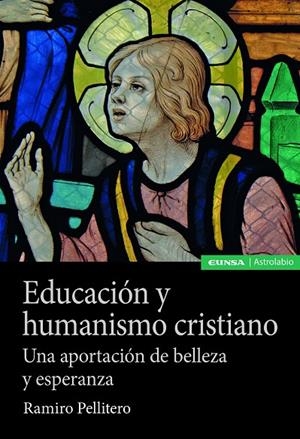 EDUCACIÓN Y HUMANISMO CRISTIANO | 9788431336868 | PELLITERO IGLESIAS, RAMIRO