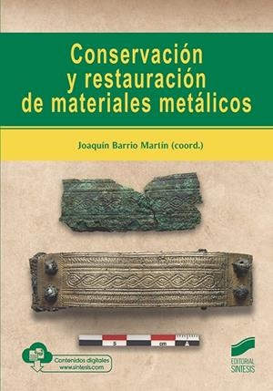 CONSERVACION Y RESTAURACION DE MATERIALES METALICOS | 9788413571416 | BARRIO, JOAQUIN