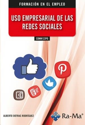 USO EMPRESARIAL DE LAS REDES SOCIALES | 9788418971365 | DOTRAS, ALBERTO