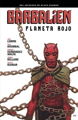 BARBALIEN. PLANETA ROJO | 9788418215889 | JEFF, LEMIRE/BROMBAL, TATE/HERNÁNDEZ WALTA, GABRIEL