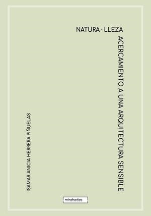 ACERCAMIENTO A UNA ARQUITECTURA SENSIBLE | 9788418996474 | HERRERA PIÑUELAS, ISAMAR ANICIA