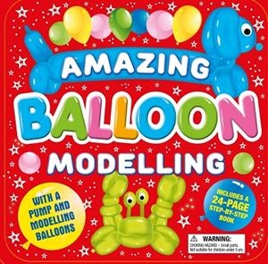 AMAZING BALLOON MODELLING | 9781786701800