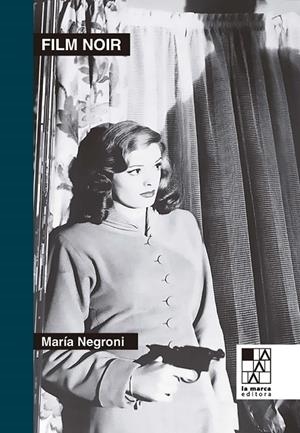 FILM NOIR | 9789508893543 | NEGRONI, MARIA