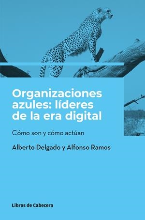 ORGANIZACIONES AZULES : LIDERES DE LA ERA DIGITAL | 9788412355468 | DELGADO / RAMOS