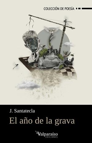 AÑO DE LA GRAVA, EL | 9788418694509 | SANTATECLA, J.