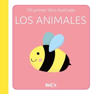 ANIMALES, LOS - PRIMER LIBRO ILUSTRADO | 9789403225265 | BALLON