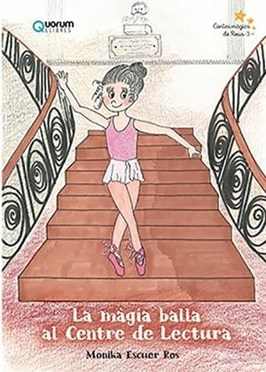 MÀGIA BALLA AL CENTRE DE LECTURA, LA | 9788416342532 | ESCUER ROS, MONIKA