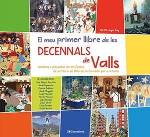 MEU PRIMER LLIBRE DE LES DECENNALS DE VALLS, EL | 9788413560946 | ROIG CÉSAR, ROGER