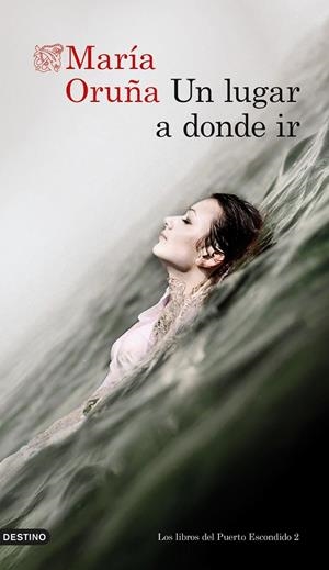 LUGAR A DONDE IR, UN | 9788423360604 | ORUÑA, MARÍA