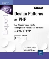 DESIGN PATTERNS EN PHP - LOS 23 PATRONES DE DISEÑO: DESCRIPCIONES Y SOLUCIONES ILUSTRADAS EN UML 2 Y PHP | 9782409033438 | DEBRAUWER, LAURENT