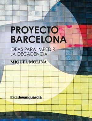 PROYECTO BARCELONA | 9788418604058 | MOLINA, MIQUEL