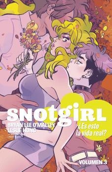 SNOTGIRL 03 : ¿ES ESTO LA VIDA REAL? | 9788467948752 | O'MALLEY, BRYAN LEE