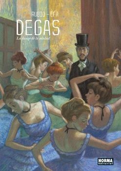DEGAS. LA DANZA DE LA SOLEDAD | 9788467948547 | RUBIO, SALVA / EFA, RICARD