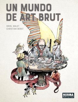 MUNDO DE ART BRUT, UN | 9788467948523 | MALET, ORIOL