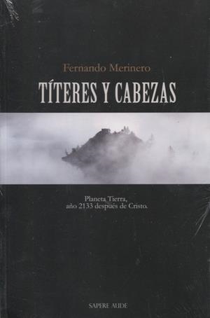 TÍTERES Y CABEZAS | 9788418168710 | MERINERO ARIAS, FERNANDO