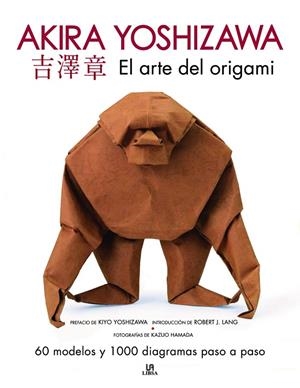 ARTE DEL ORIGAMI, EL | 9788466241304 | YOSHIZAWA, AKIRA