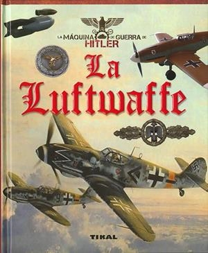 LUFTWAFFE, LA | 9788499284552 | VÁZQUEZ GARCÍA, JUAN