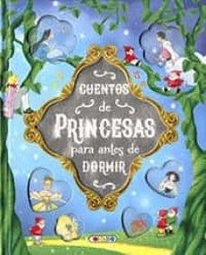 CUENTOS DE PRINCESAS PARA ANTES DE DORMIR | 9788417695644