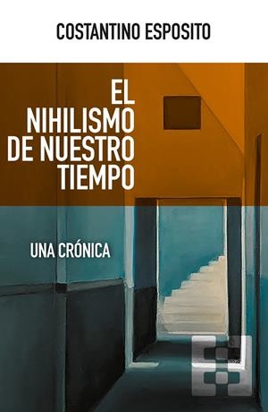 NIHILISMO DE NUESTRO TIEMPO, EL | 9788413390826 | ESPOSITO, COSTANTINO