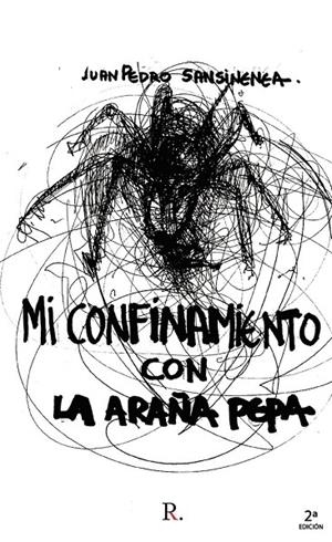 MI CONFINAMIENTO CON LA ARAÑA PEPA | 9788418829444 | SANSINENEA IRIARTE, JUAN PEDRO