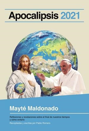 APOCALIPSIS 2021 | 9788416799640 | MALDONADO, MAYTÉ