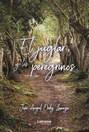 JUGLAR Y LOS PEREGRINOS, EL | 9788411142021 | ORDIZ LLANEZA, JOSÉ ÁNGEL