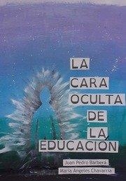 CARA OCULTA DE LA EDUCACION | 9788418970252