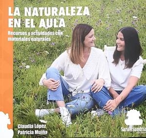 NATURALEZA EN EL AULA, LA | 9788412441253 | LOPÉZ, CLAUDIA
