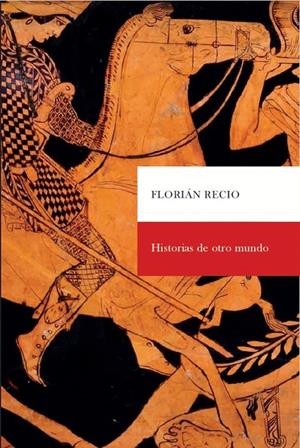 HISTORIAS DE OTRO MUNDO | 9788498526721 | RECIO, FORIÁN