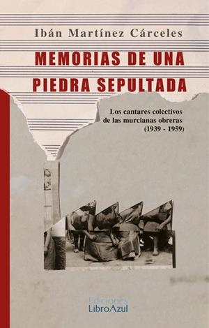 MEMORIAS DE UNA PIEDRA SEPULTADA | 9788412390162 | MARTÍNEZ CÁRCELES, IBÁN