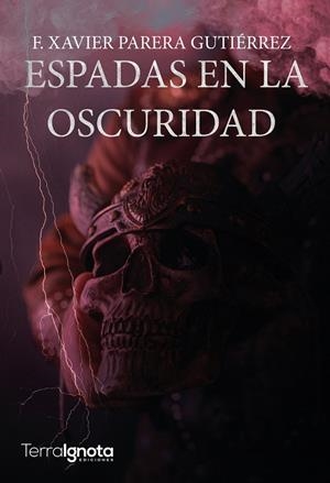 ESPADAS EN LA OSCURIDAD | 9788412396119 | PARERA GUTIÉRREZ, FRANCESC XAVIER