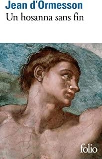 HOSANNA SANS FIN, UN | 9782072849589 | D'ORMESSON, JEAN