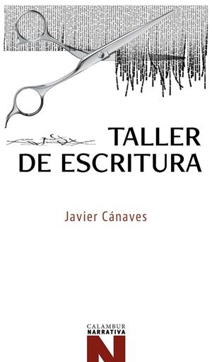 TALLER DE ESCRITURA | 9788483595497 | CANAVES, JAVIER
