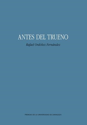 ANTES DEL TRUENO | 9788413402840 | ORDÓÑEZ FERNÁNDEZ, RAFAEL