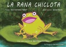 RANA CHICLOTA, LA | 9788417395339 | CORRALES MORENO, SUSANA