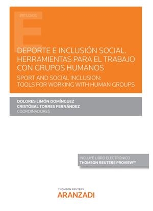 DEPORTE E INCLUSION SOCIAL HERRAMIENTAS PARA EL TRABAJO CON GRUPOS HUMANOS | 9788413902852 | FERNÁNDEZ GAVIRA JESÚS