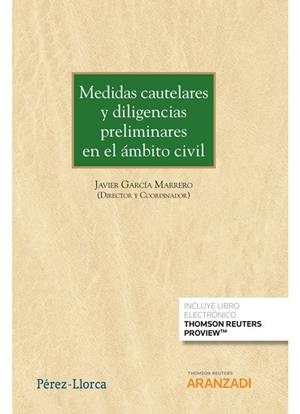 MEDIDAS CAUTELARES Y DILIGENCIAS PRELIMINARES EN EL ÁMBITO CIVIL | 9788413912479 | GARCIA MARRERO JAVIER
