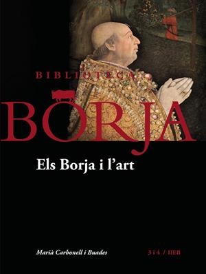 BORJA I L'ART, ELS | 9788417469399 | CARBONELL, MARIÀ
