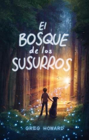 BOSQUE DE LOS SUSURROS, EL | 9788417854270 | GREG, HOWARD