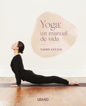 YOGA. UN MANUAL DE VIDA | 9788417694388 | ANNAND, NAOMI