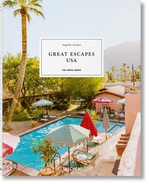GREAT ESCAPES USA. THE HOTEL BOOK | 9783836584319