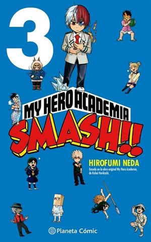 MY HERO ACADEMIA SMASH 03 | 9788413417530 | HORIKOSHI, KOHEI / NEDA, HIROFUMI