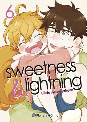 SWEETNESS & LIGHTNING 06 | 9788413411873 | AMAGAKURE, GIDO