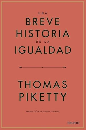 BREVE HISTORIA DE LA IGUALDAD, UNA | 9788423433117 | PIKETTY, THOMAS
