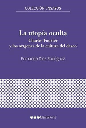 UTOPÍA OCULTA, LA | 9788417945992 | DÍEZ RODRÍGUEZ, FERNANDO